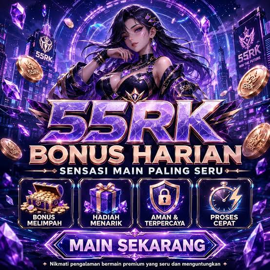 55RK - 55rk Game Slot Online dengan Beragam Tema dan Fitur Bonus